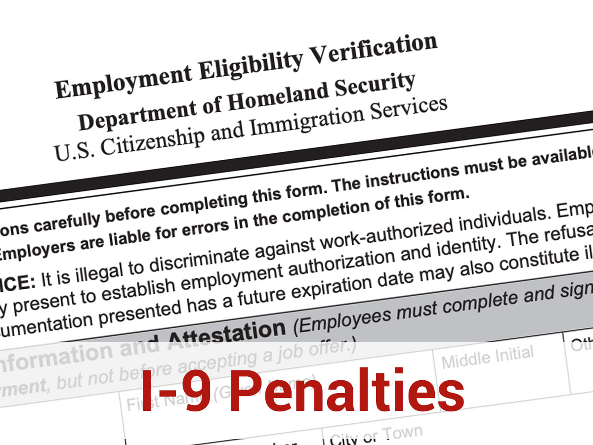 Enforcement Action Increases to Encourage I-9 Form Compliance - Path2USA
